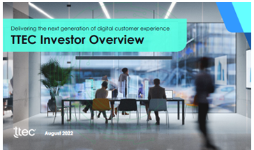 TTEC Investor Overview August 2022